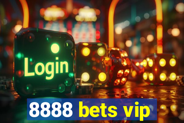 8888 bets vip